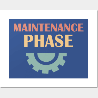 Maintenance Phase logo 3 Posters and Art